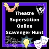 Theatre Superstition Online Scavenger Hunt