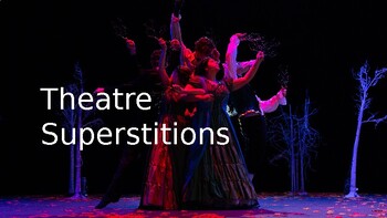 Preview of Theatre Traditions and Superstitions