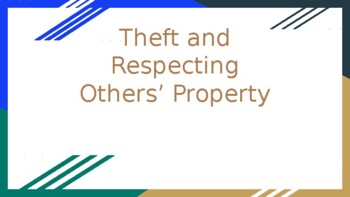 Preview of Theft & Respecting Others’ Property for Middle & High School students with links