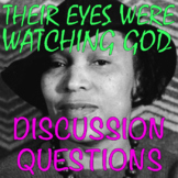 Their Eyes Were Watching God DISCUSSION QUESTIONS | 90 Pag