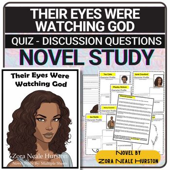 Preview of Their Eyes Were Watching God Novel Study Unit Plan Quiz, Discussion Prompts...