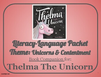 Preview of Thelma The Unicorn: Language-Literacy Book Companion Packet