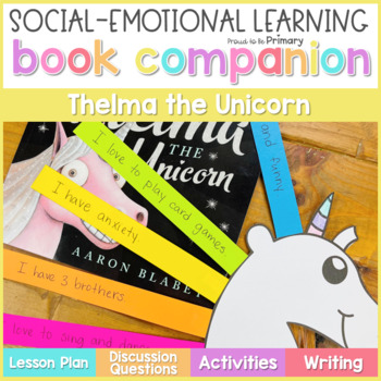 Preview of Thelma the Unicorn Book Companion Lesson & Self-Esteem Read Aloud Activities