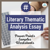 Thematic Literary Analysis Writing MEGA Unit Plan