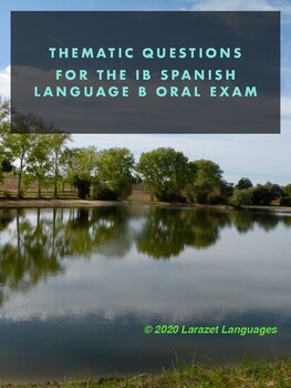 Preview of Thematic Questions for the IB Spanish Language B Oral Speaking Exam