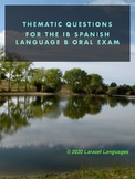 Thematic Questions for the IB Spanish Language B Oral Spea