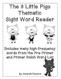 Thematic Sight Word Reader-The 3 Little Pigs (black and white)