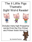 Thematic Sight Word Reader-The 3 Little Pigs (color)
