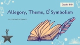 Theme, Allegory, & Symbolism ELA Unit with Short Stories