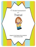 Theme Assessment (4th Grade Common Core)