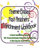 Theme-Based Fast Finishers' Enrichment Workbook & Stress Reliever
