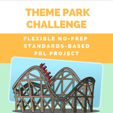 Theme Park Challenge - Project-Based Learning for Grades 3-8