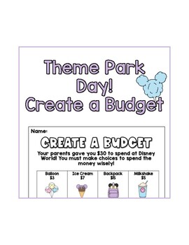 Preview of Theme Park Day! Create a Budget