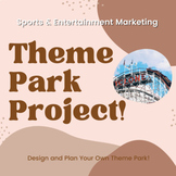 Theme Park Project: Entertainment Marketing, Sports and En