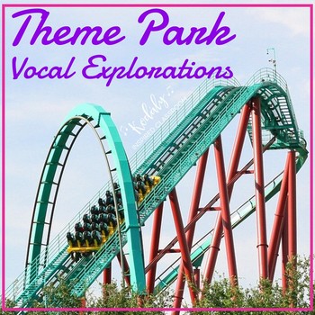 Preview of Vocal Exploration {Theme Park}