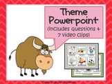 Theme Powerpoint: Includes Questions and Video Examples
