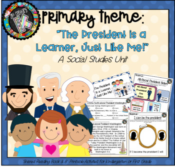 Preview of Theme - Presidents' Day - "Presidents are Learners Just Like Me!"