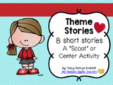 Theme Scoot or Center Activity with 8 Stories- Elementary