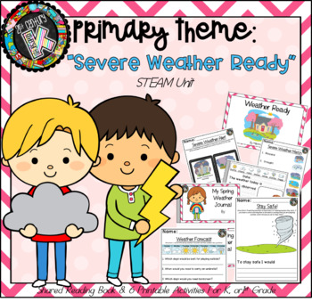 Preview of Primary STEM Theme - Spring/ Severe Weather - "Weather Ready"