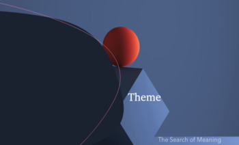 Preview of Theme: The Search For Meaning