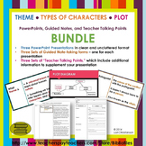 Theme, Types of Characters, Plot Structure PowerPoint + No