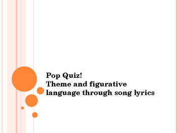 Preview of Theme and Figurative Language through Song Lyrics: Review Quiz/Powerpoint