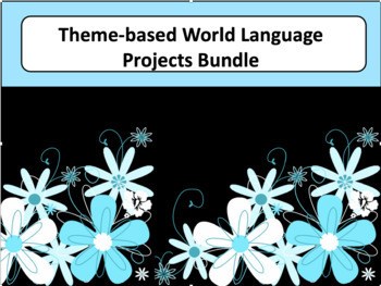 Preview of Theme-based World Language Projects Bundle (Creative Learning and Fun)