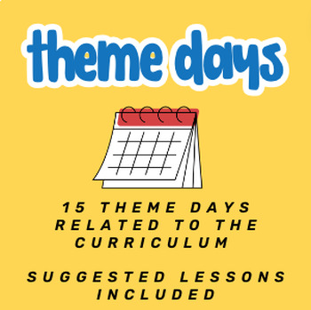 Preview of Themed Days - 15 THEMES with Curricular Lesson Suggestions - National Days