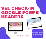 Themed Google Forms Headers: SEL Check-ins