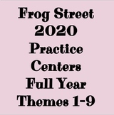 Themes 1-9 Practice Centers Frog Street 2020 - Full Year