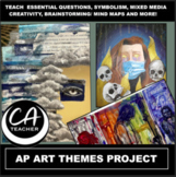 Themes Project for Advanced High School Art or AP® Art Int