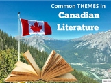 Themes in Canadian Literature, Slideshow, PPT, Editable