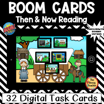 Preview of Then and Now Reading BOOM Cards Digital Task Cards
