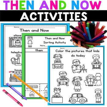 Preview of Then and Now Past and Present Worksheets & Activity Kindergarten Social Studies