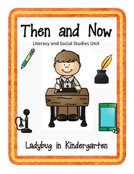 Preview of Then and Now Social Studies Unit and Literacy