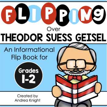 Preview of Theodor Seuss Geisel - A Biography Flip Book Project for First and Second Grades