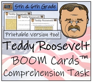 Preview of Theodore Roosevelt BOOM Cards™ Comprehension Activity 5th Grade & 6th Grade