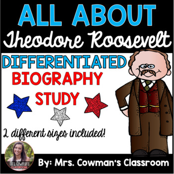 Preview of Theodore Roosevelt Biography Study- Differentiated for First Grade