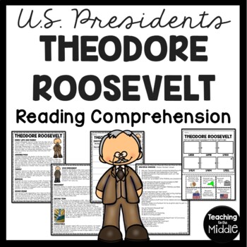 Preview of Theodore Roosevelt Informational Text Reading Comprehension Worksheet Presidents