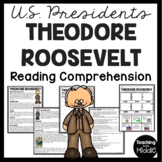 Theodore Roosevelt Informational Text Reading Comprehensio
