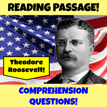 Preview of Theodore Roosevelt Reading Comprehension Passage and Questions 3rd 4th 5th Grade