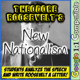 Theodore Roosevelt and New Nationalism: Analyze & Write Ro