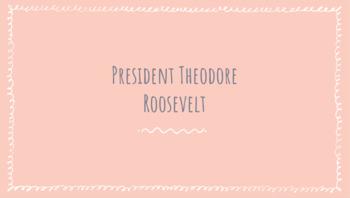 Preview of Theodore Roosevelt slides