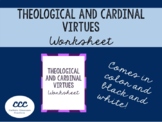 Theological and Cardinal Virtues Worksheet