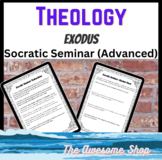 Theology Exodus Socratic Seminar for High School Advanced