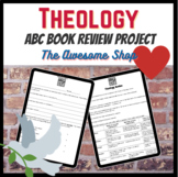 Theology Final Project ABC Book W/ Rubric and Self Assessment