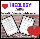 Theology Isaiah Socratic Seminar for High School Advanced Bible