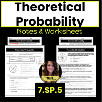 Preview of Theoretical Probability | 7.SP.5 | Notes and Worksheet
