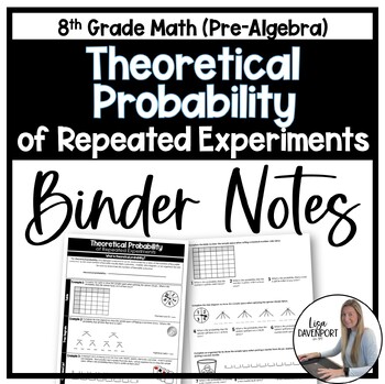 Preview of Theoretical Probability of Repeated Experiments Binder Notes - 8th Grade Math