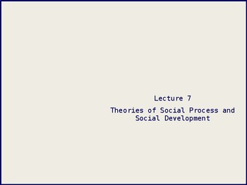 Preview of Theories of Social Process and Social Development
